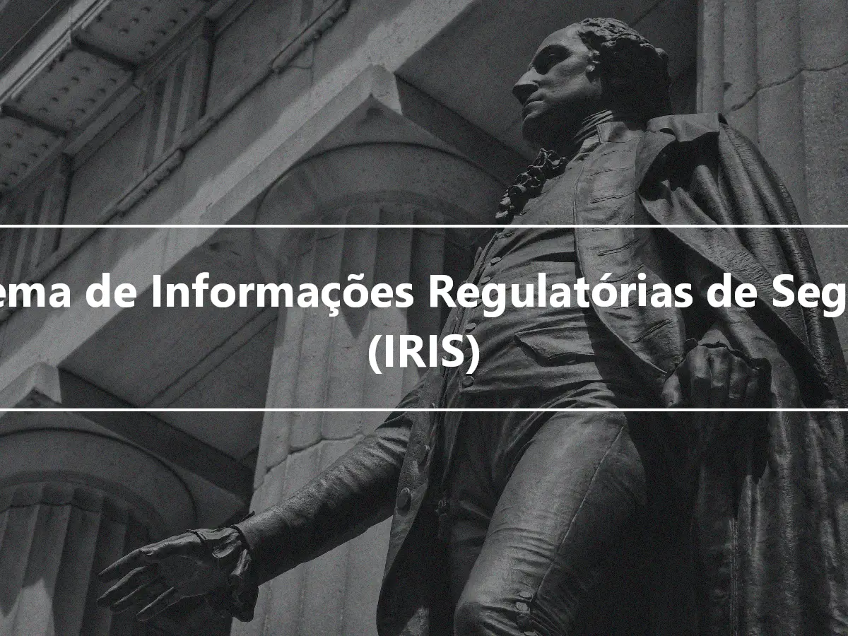Sistema de Informações Regulatórias de Seguros (IRIS)