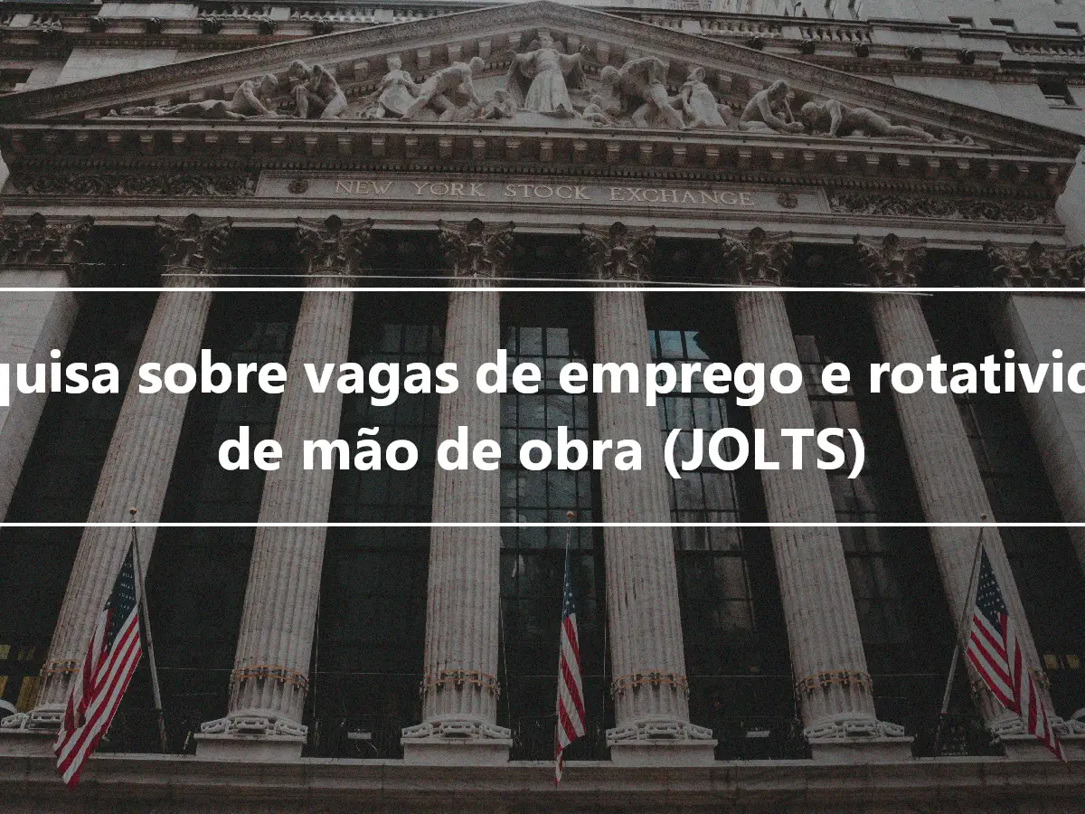 Pesquisa sobre vagas de emprego e rotatividade de mão de obra (JOLTS)