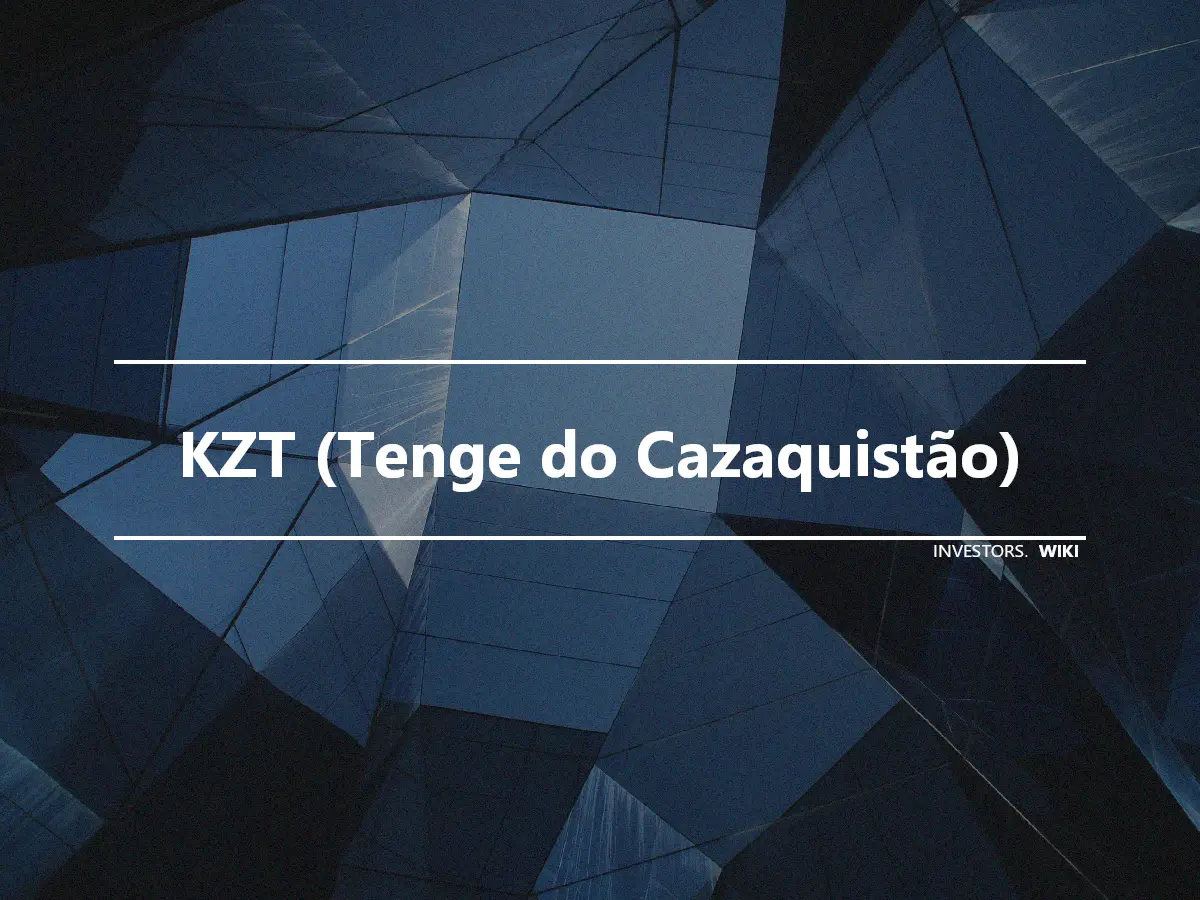 KZT (Tenge do Cazaquistão)