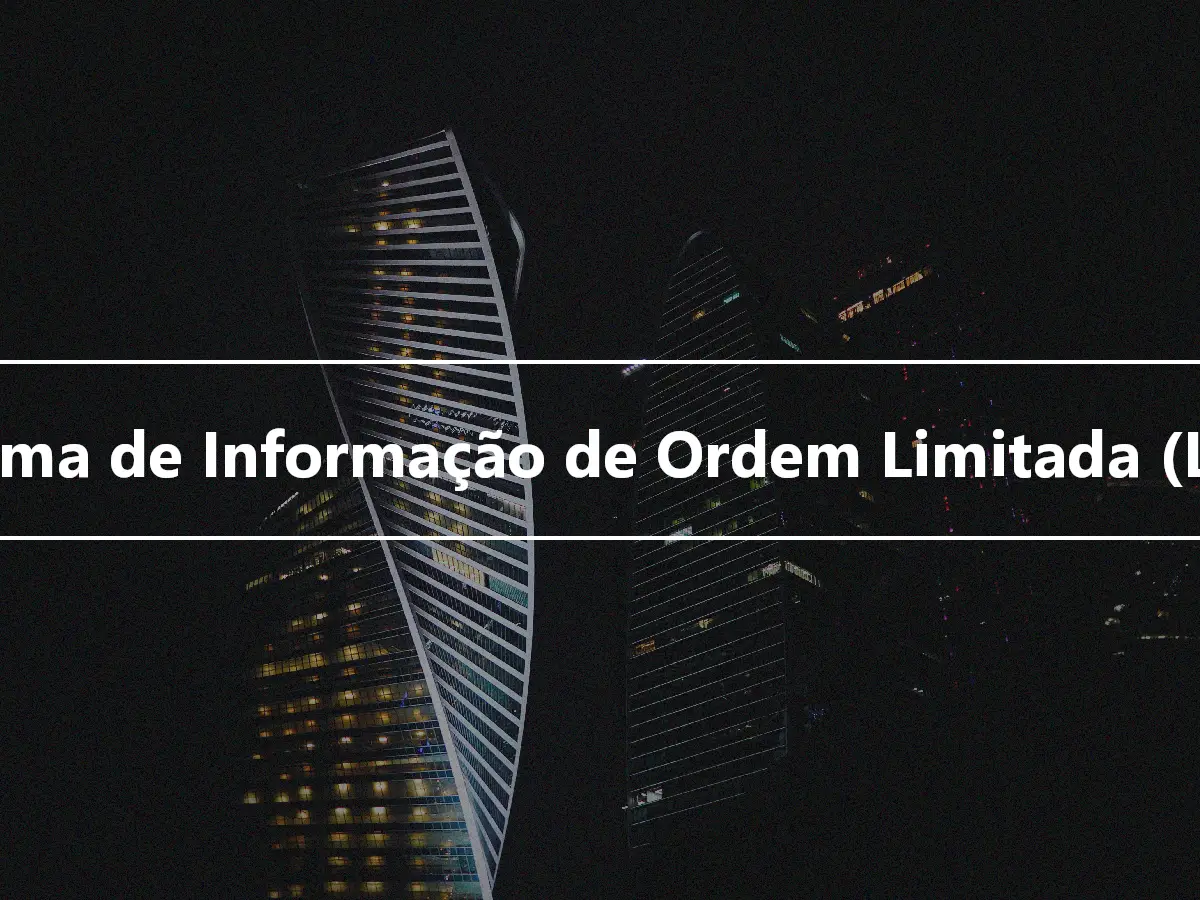 Sistema de Informação de Ordem Limitada (LOIS)
