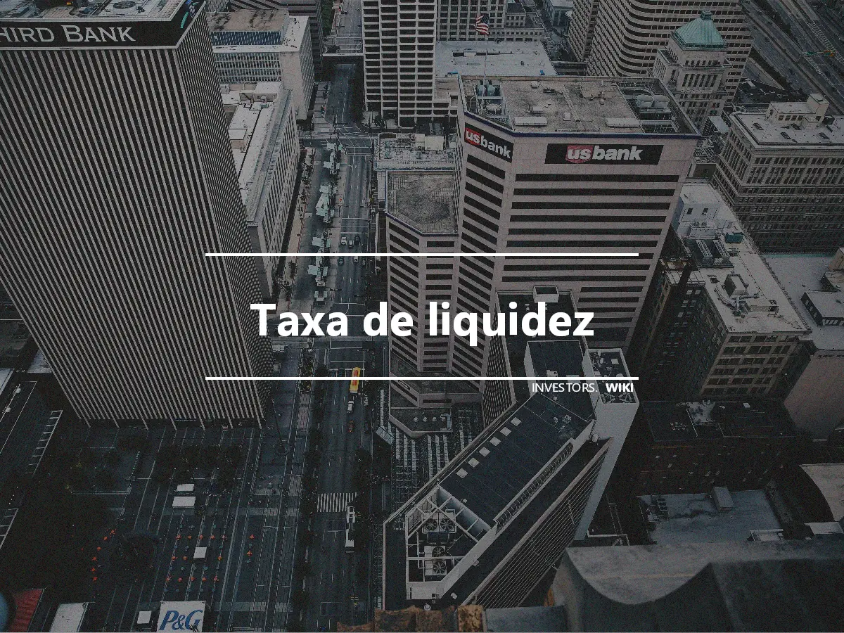 Taxa de liquidez