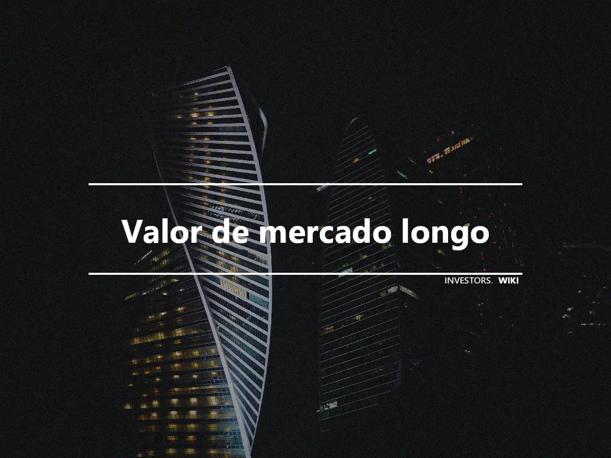 Valor de mercado longo