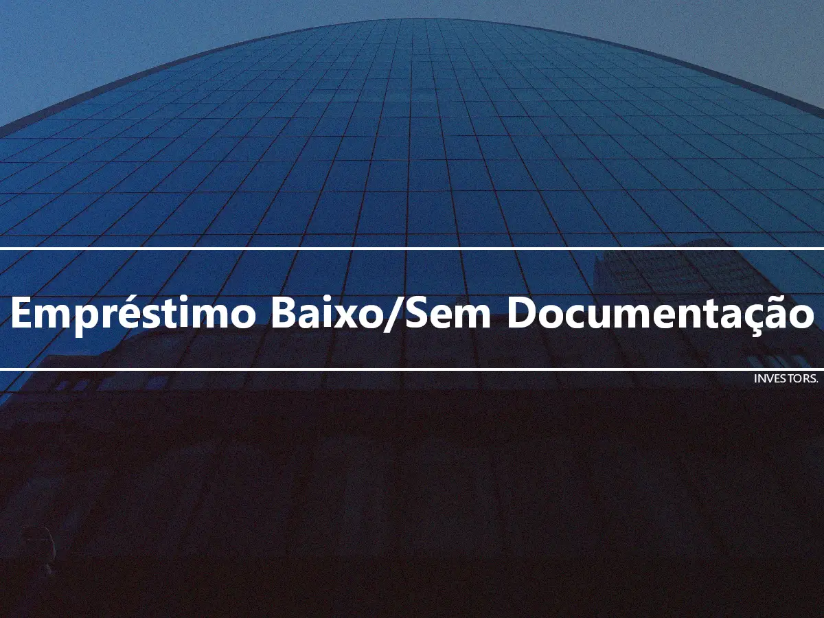 Empréstimo Baixo/Sem Documentação