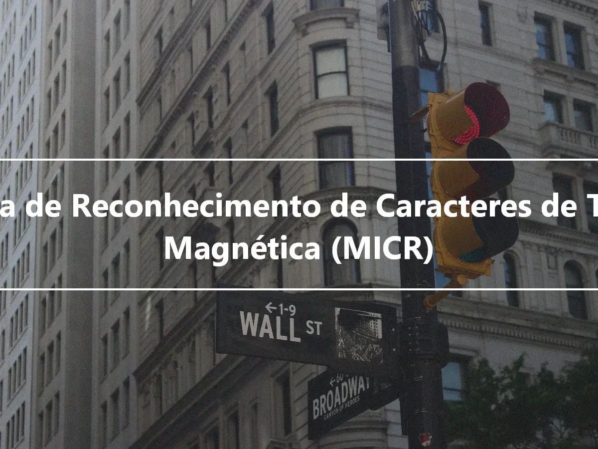 Linha de Reconhecimento de Caracteres de Tinta Magnética (MICR)