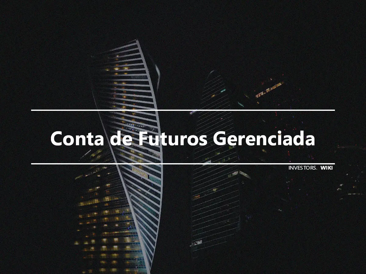 Conta de Futuros Gerenciada