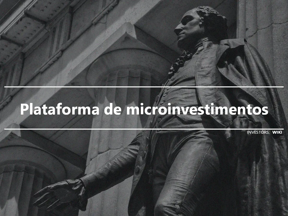 Plataforma de microinvestimentos