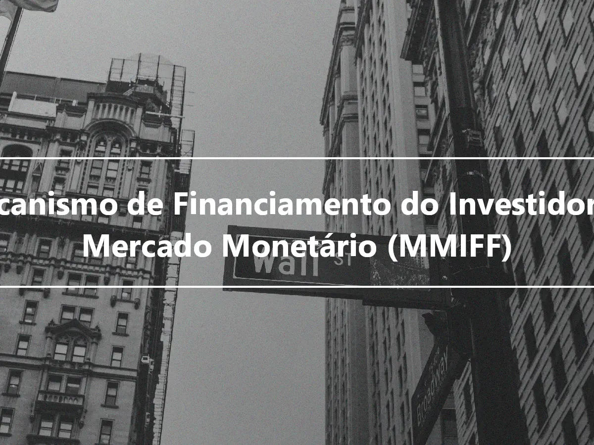 Mecanismo de Financiamento do Investidor do Mercado Monetário (MMIFF)