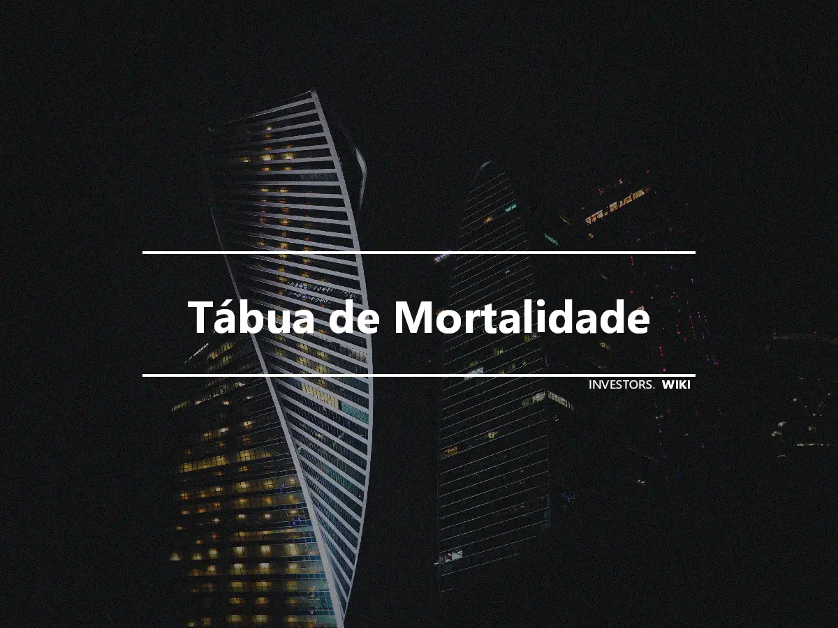 Tábua de Mortalidade