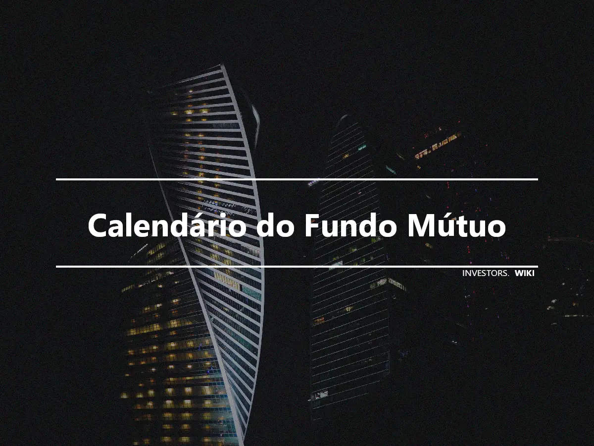 Calendário do Fundo Mútuo