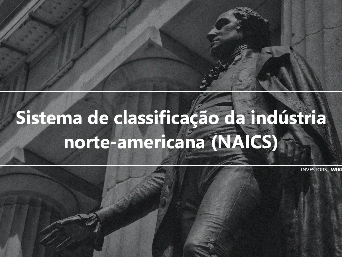 Sistema de classificação da indústria norte-americana (NAICS)