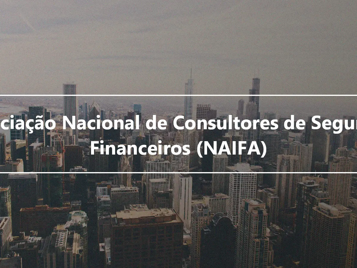 Associação Nacional de Consultores de Seguros e Financeiros (NAIFA)
