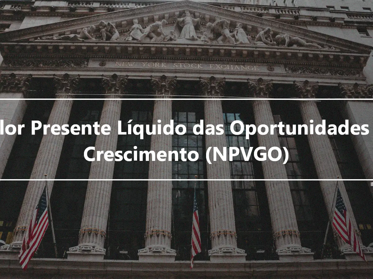 Valor Presente Líquido das Oportunidades de Crescimento (NPVGO)