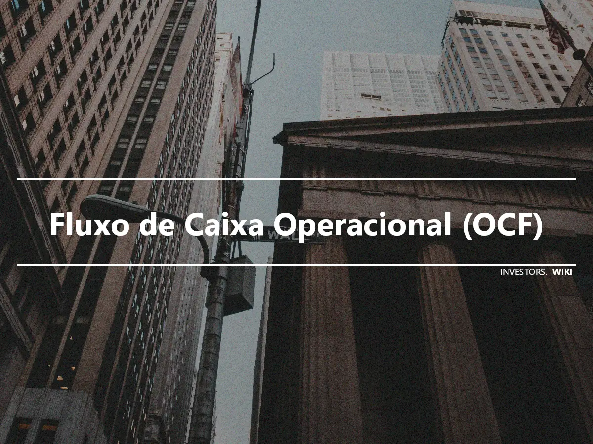 Fluxo de Caixa Operacional (OCF)
