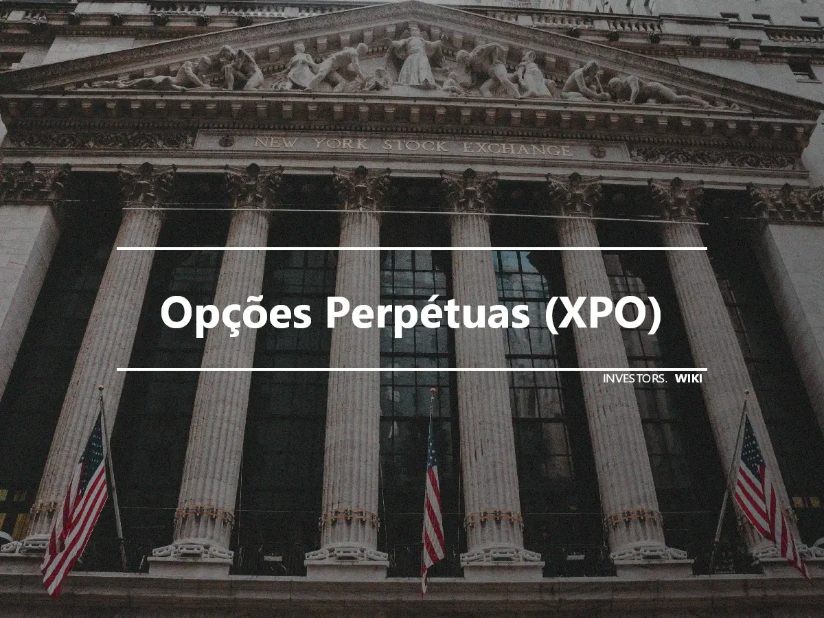 Opções Perpétuas (XPO)