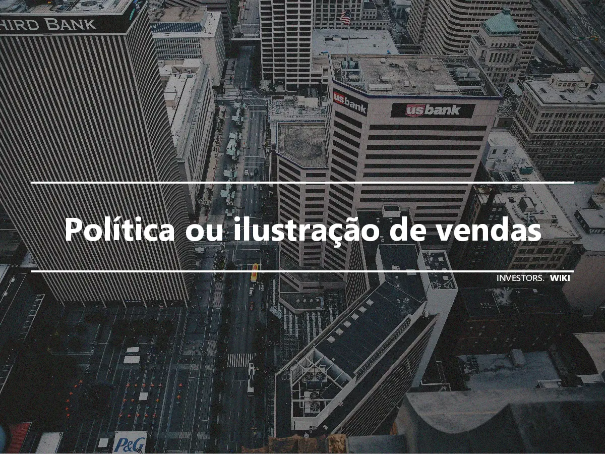 Política ou ilustração de vendas