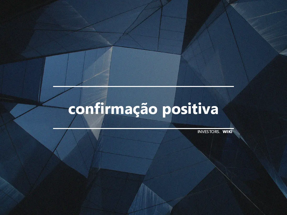 confirmação positiva