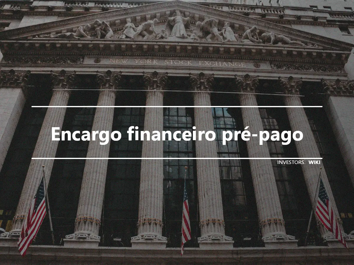 Encargo financeiro pré-pago