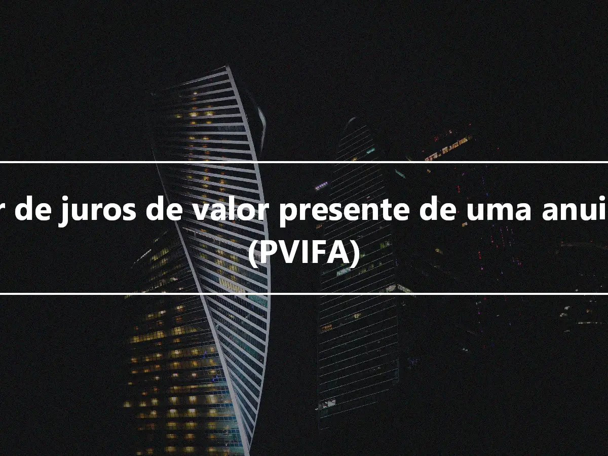 Fator de juros de valor presente de uma anuidade (PVIFA)