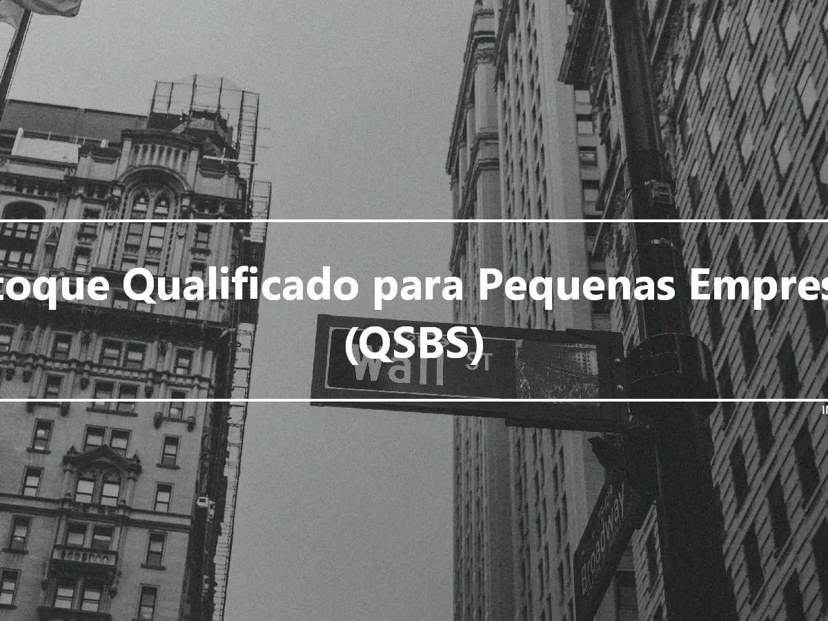 Estoque Qualificado para Pequenas Empresas (QSBS)