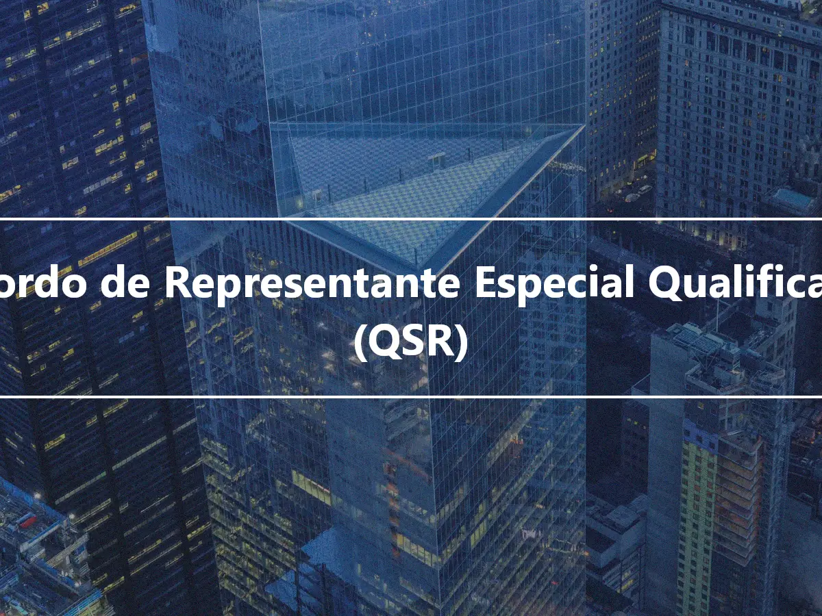 Acordo de Representante Especial Qualificado (QSR)