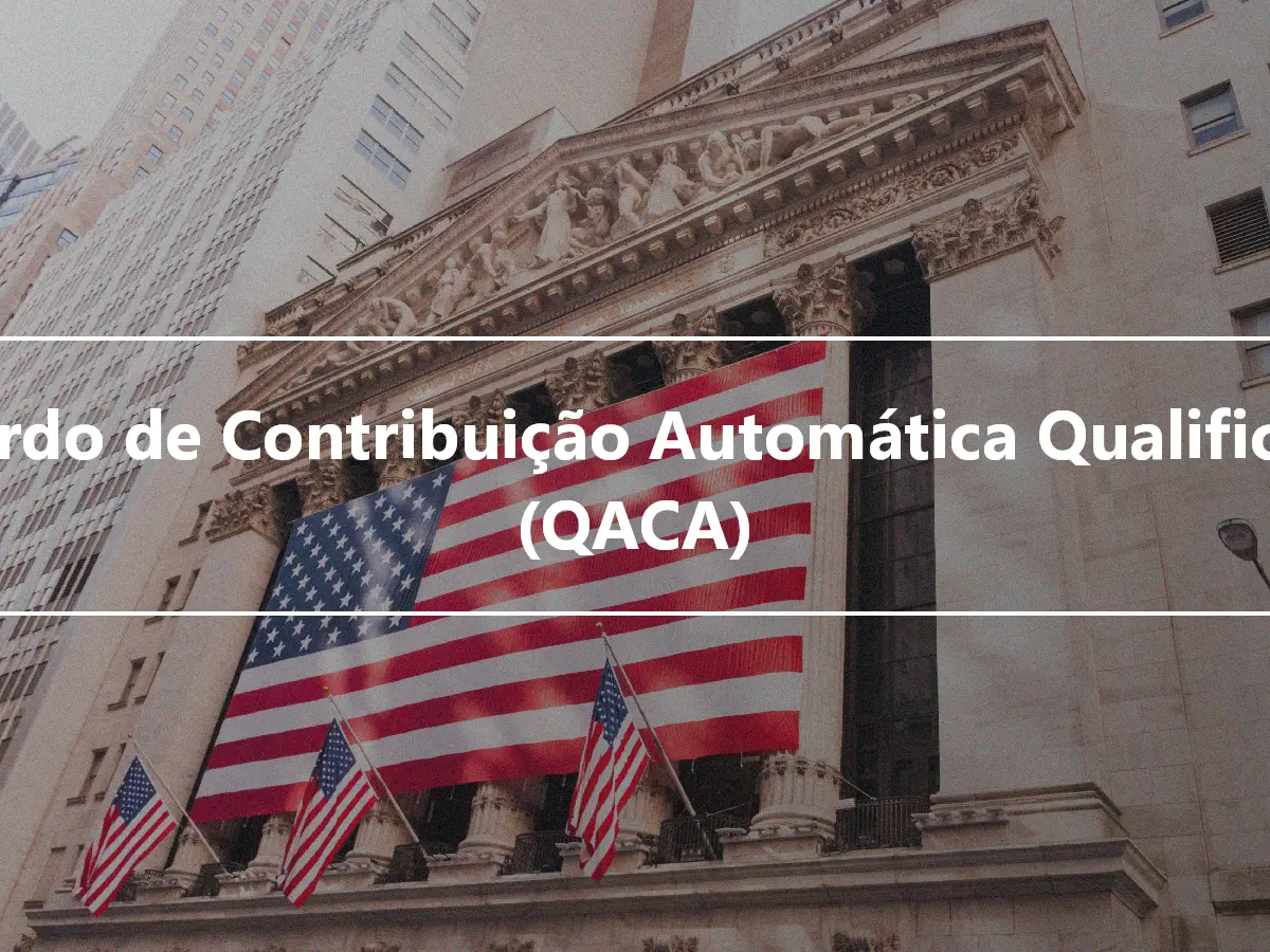 Acordo de Contribuição Automática Qualificada (QACA)