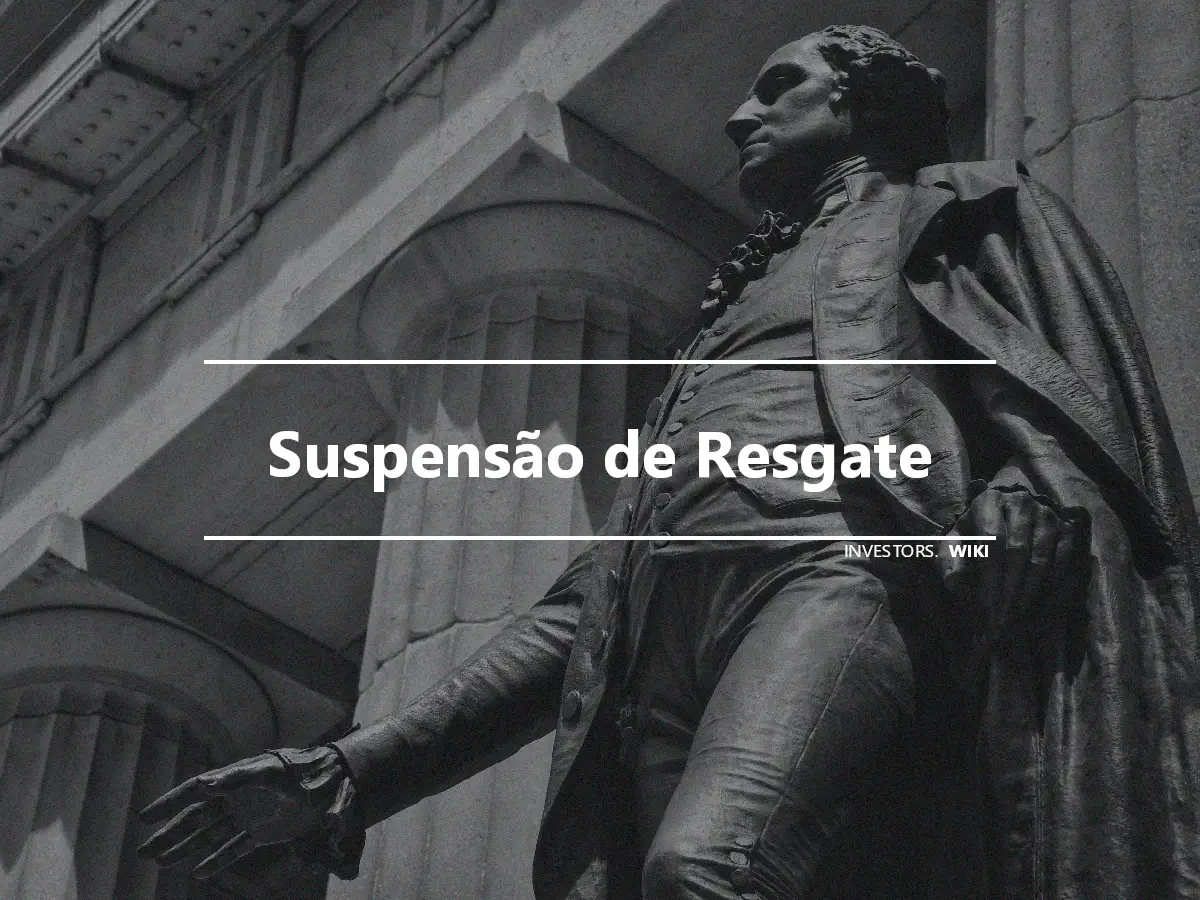 Suspensão de Resgate