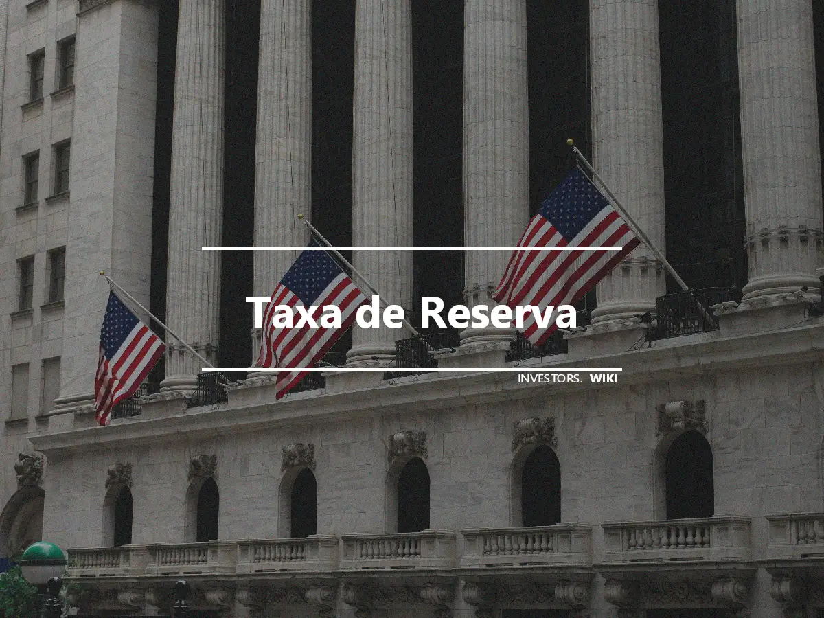 Taxa de Reserva