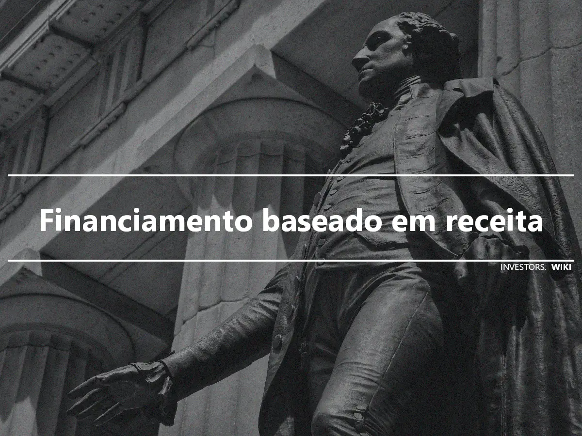 Financiamento baseado em receita