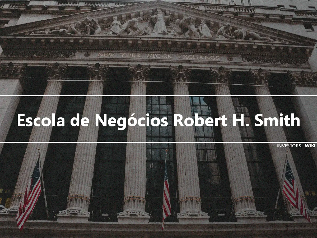 Escola de Negócios Robert H. Smith