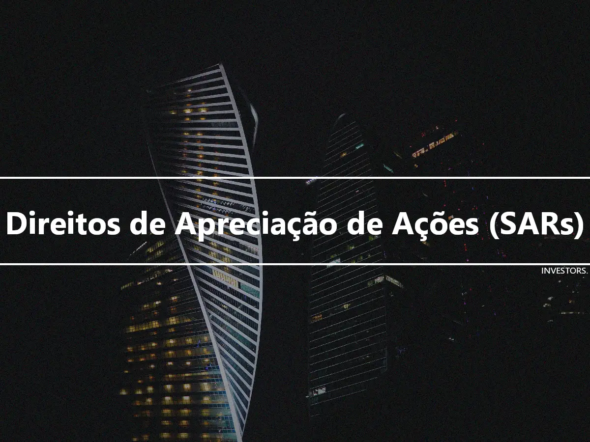 Direitos de Apreciação de Ações (SARs)