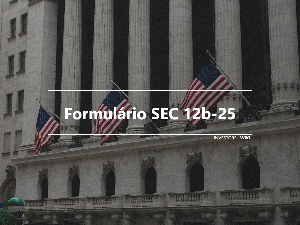 Formulário SEC 12b-25