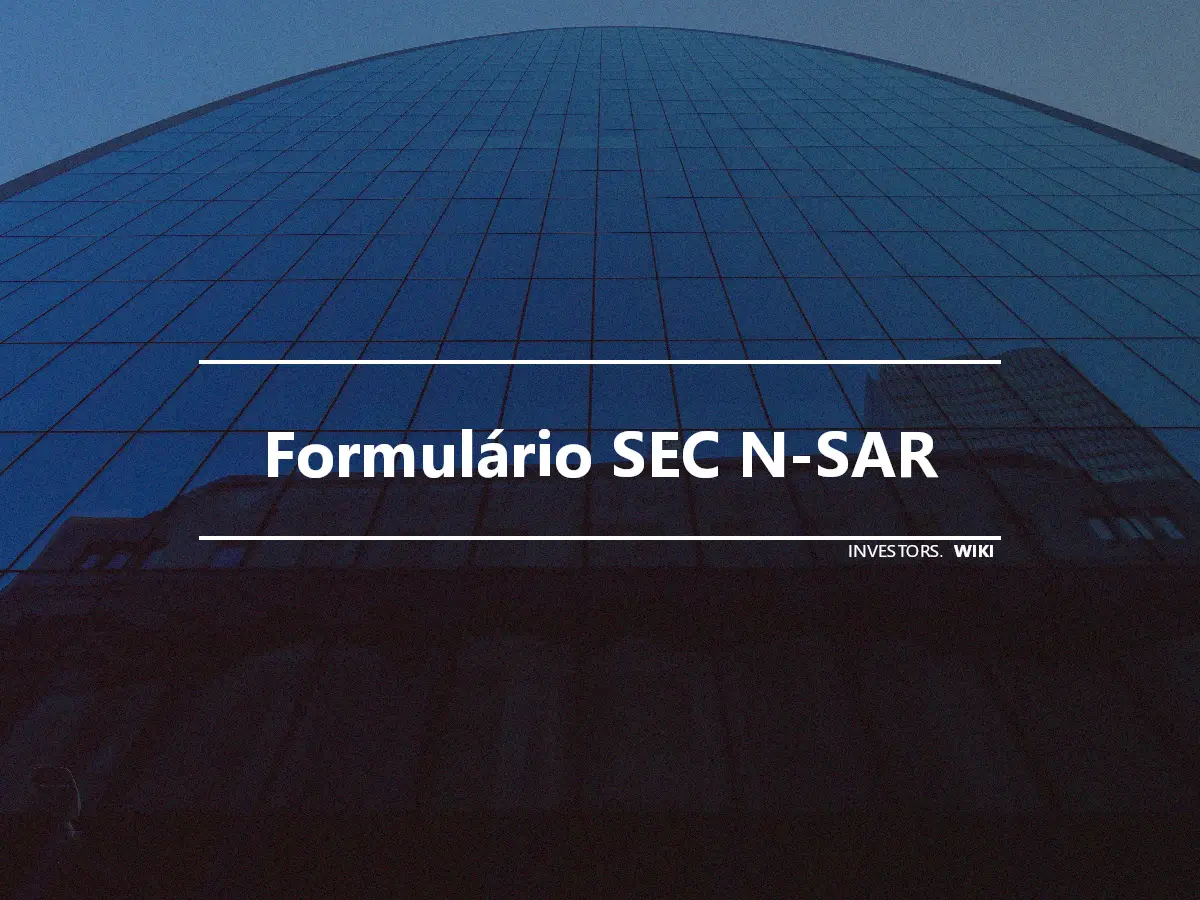 Formulário SEC N-SAR