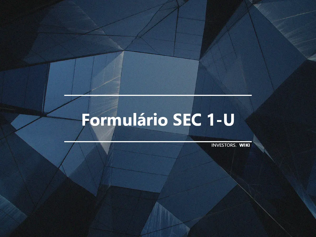 Formulário SEC 1-U