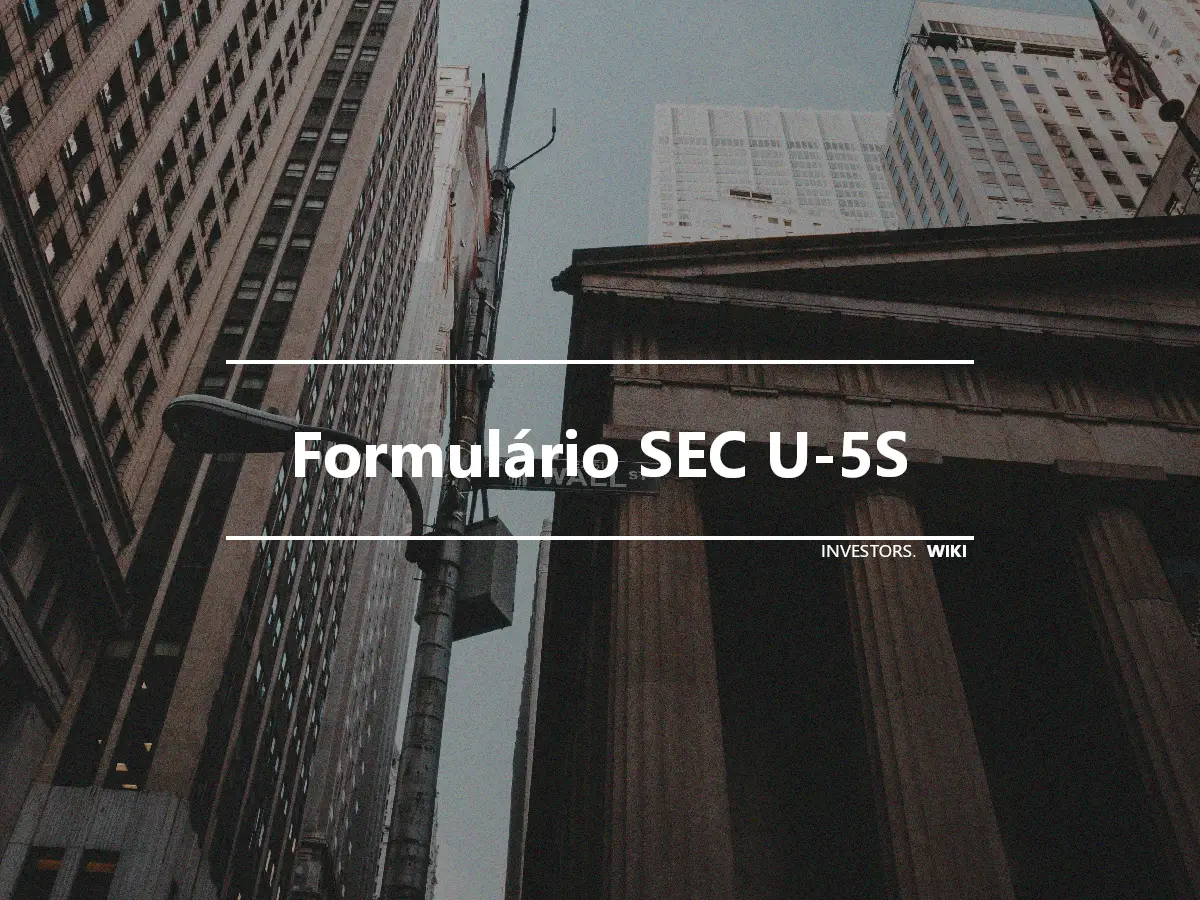 Formulário SEC U-5S