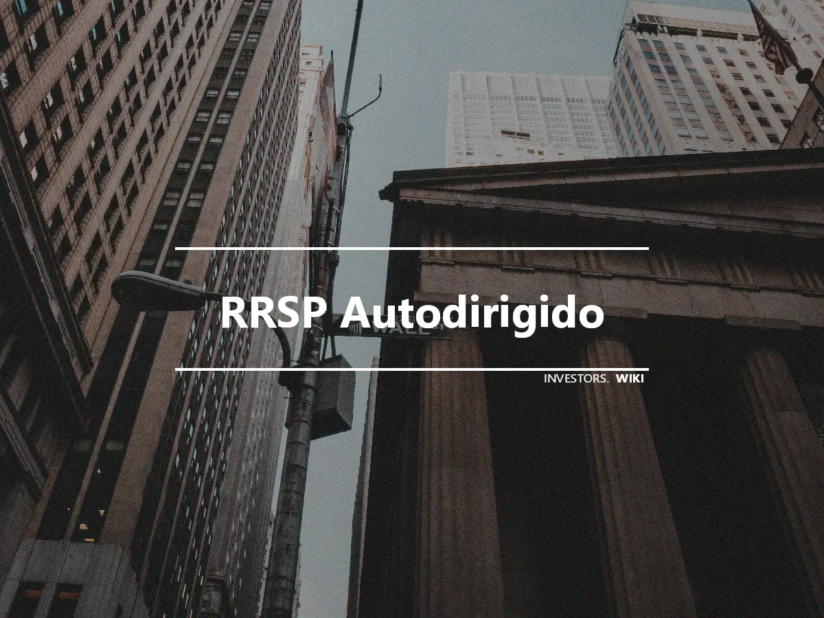 RRSP Autodirigido