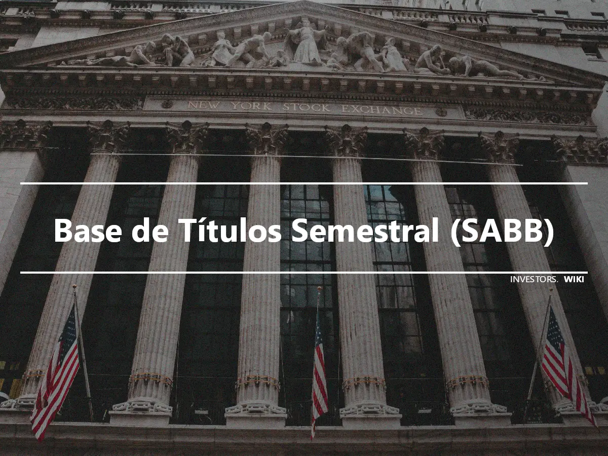 Base de Títulos Semestral (SABB)