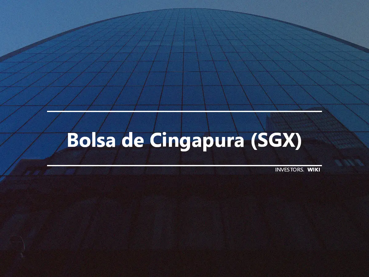 Bolsa de Cingapura (SGX)