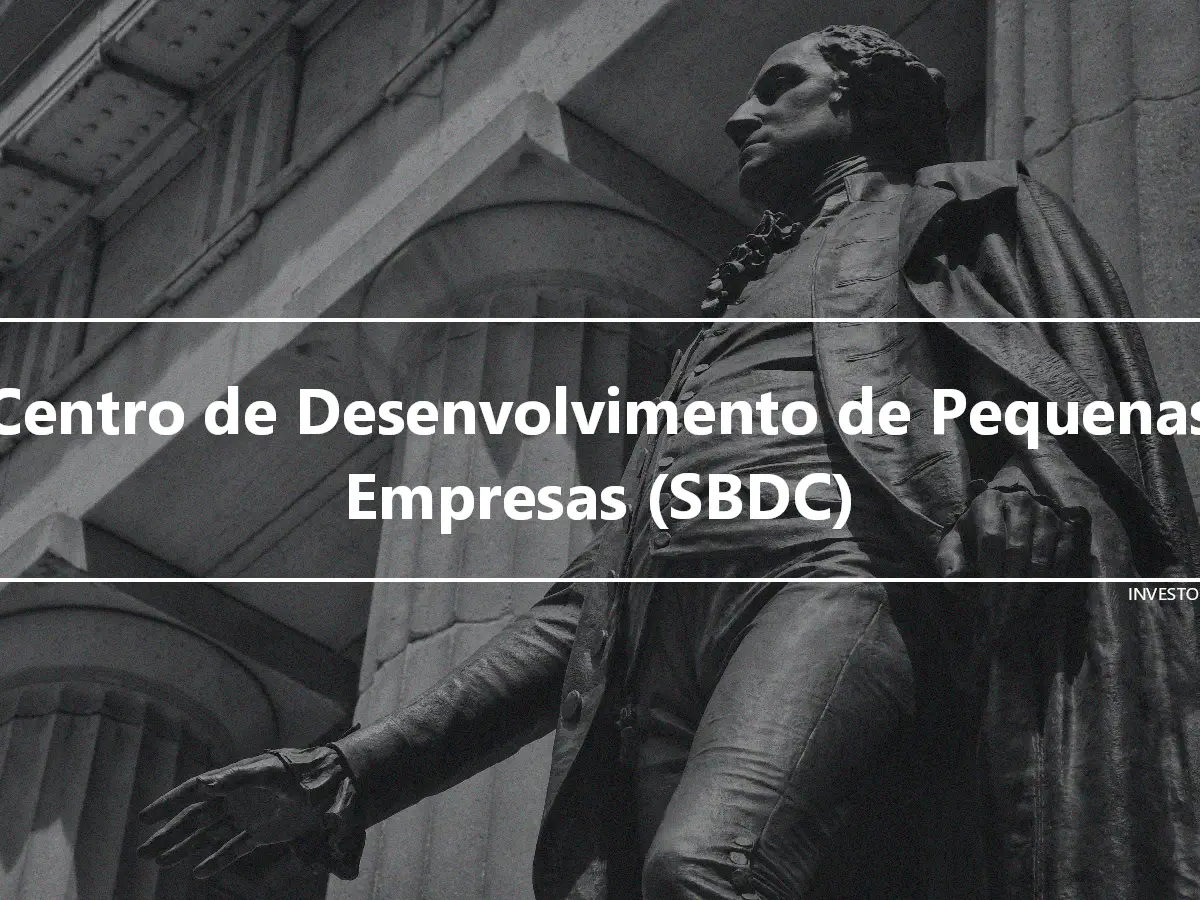 Centro de Desenvolvimento de Pequenas Empresas (SBDC)