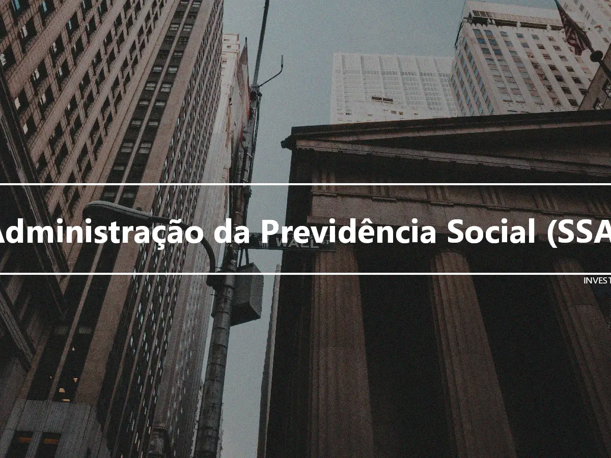 Administração da Previdência Social (SSA)