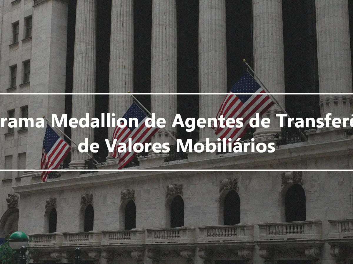 Programa Medallion de Agentes de Transferência de Valores Mobiliários