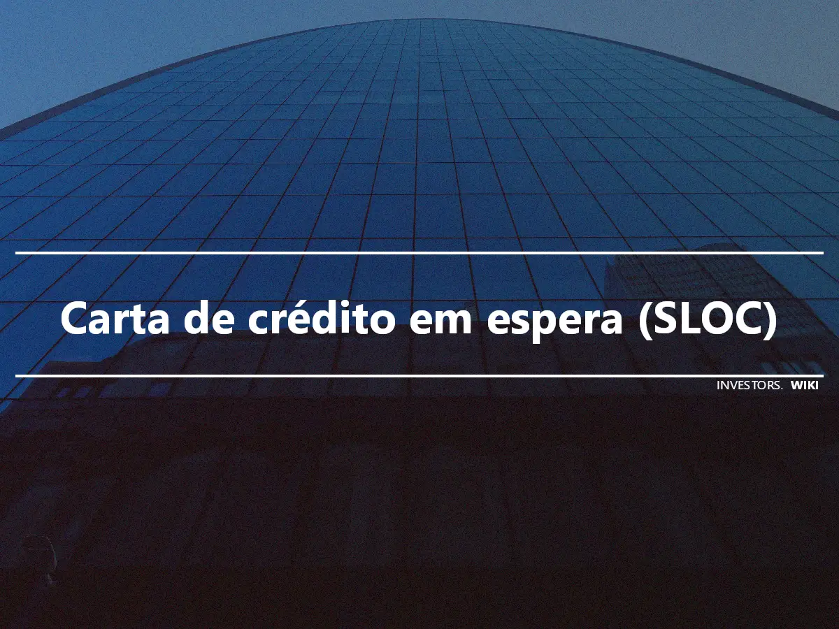 Carta de crédito em espera (SLOC)