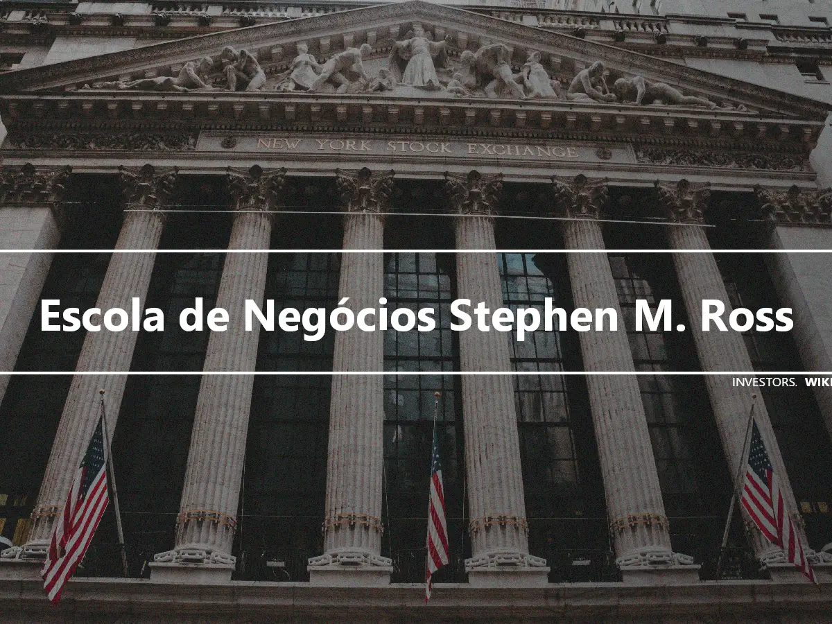 Escola de Negócios Stephen M. Ross