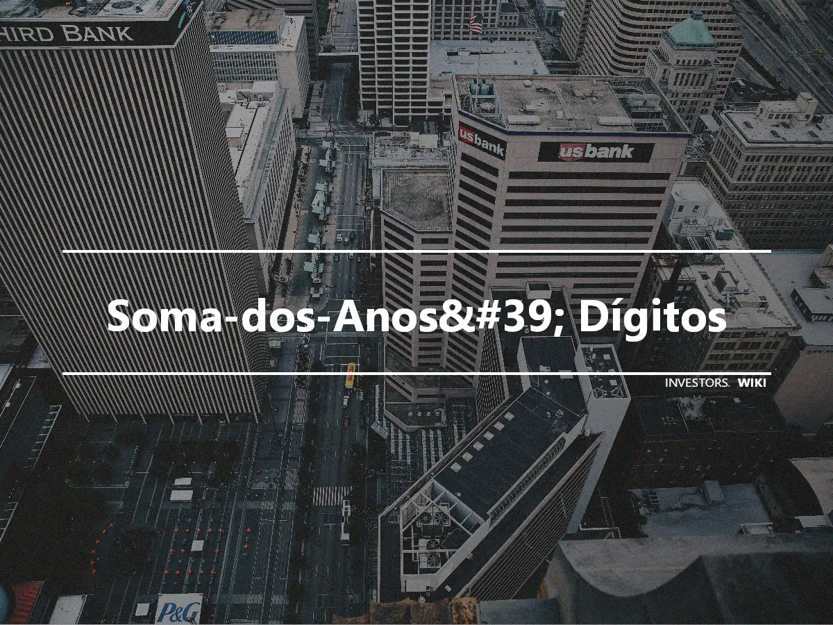 Soma-dos-Anos&#39; Dígitos