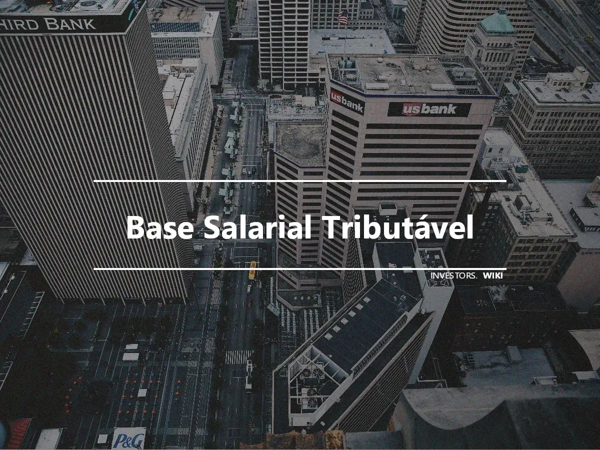 Base Salarial Tributável