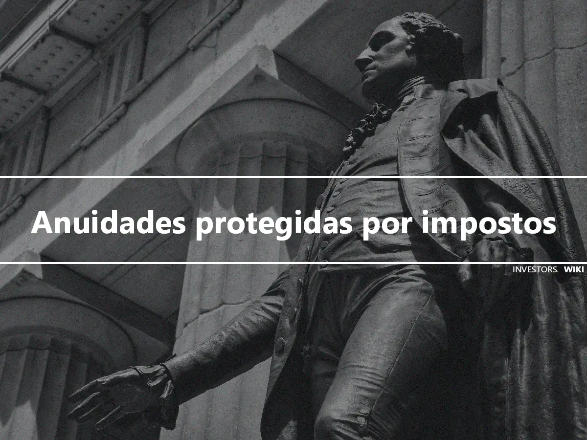 Anuidades protegidas por impostos