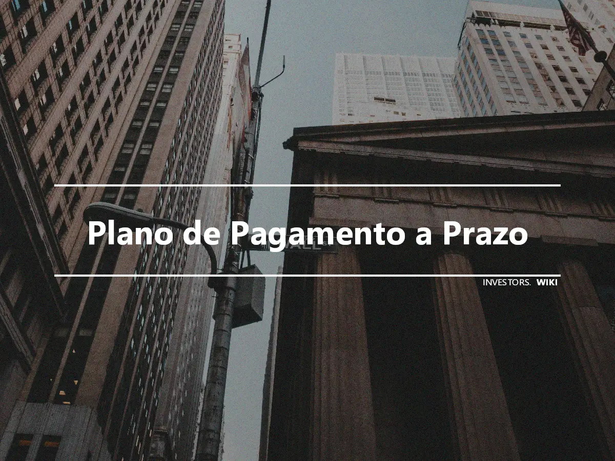 Plano de Pagamento a Prazo