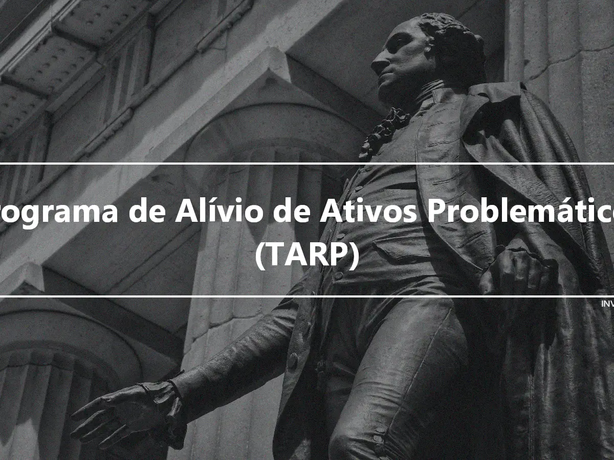 Programa de Alívio de Ativos Problemáticos (TARP)