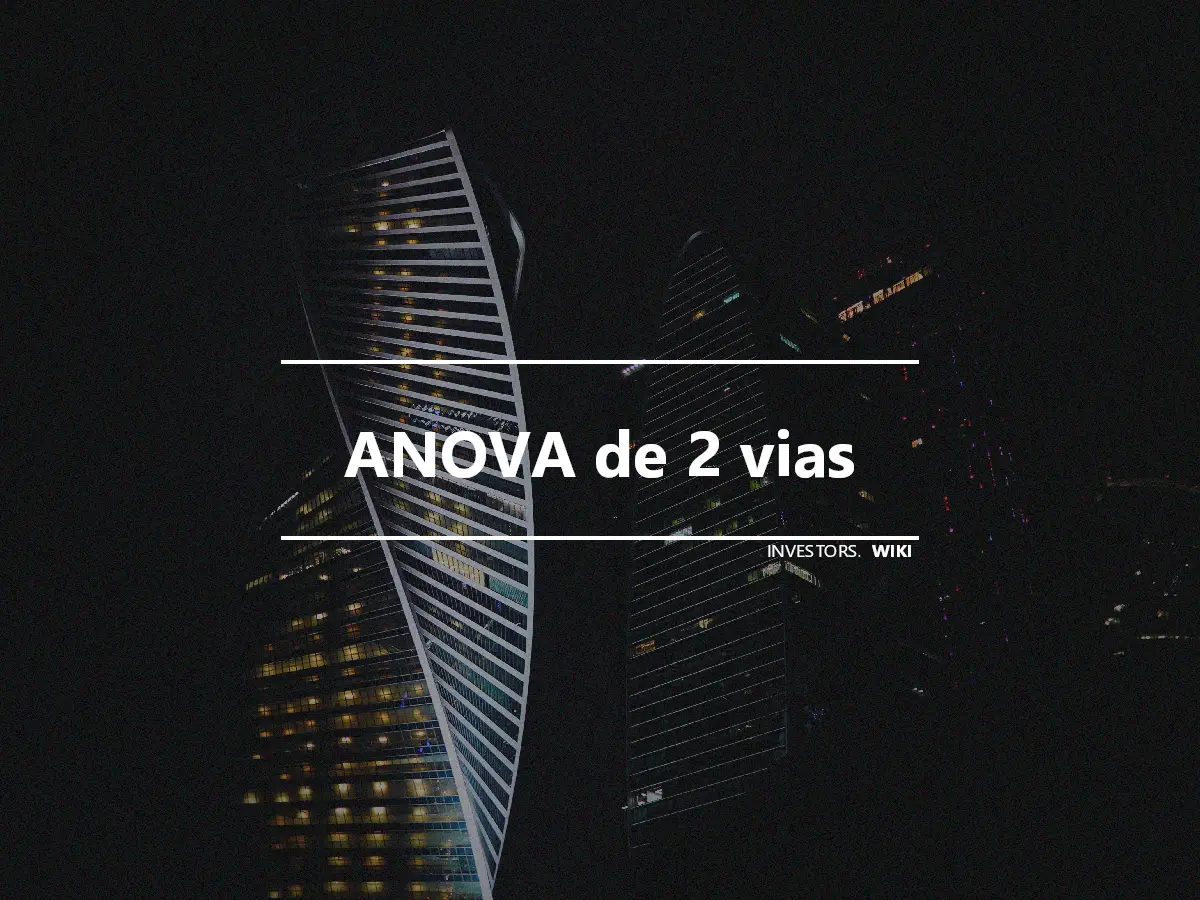 ANOVA de 2 vias