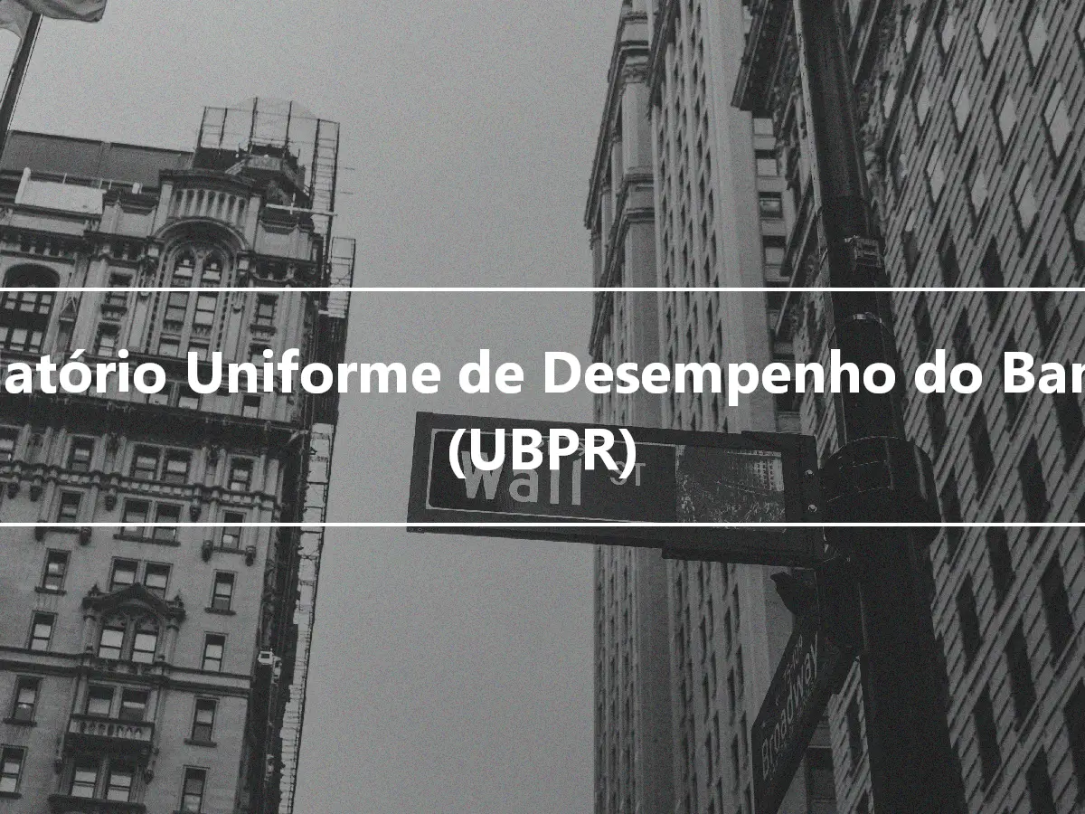 Relatório Uniforme de Desempenho do Banco (UBPR)