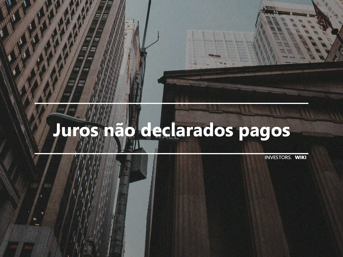 Juros não declarados pagos